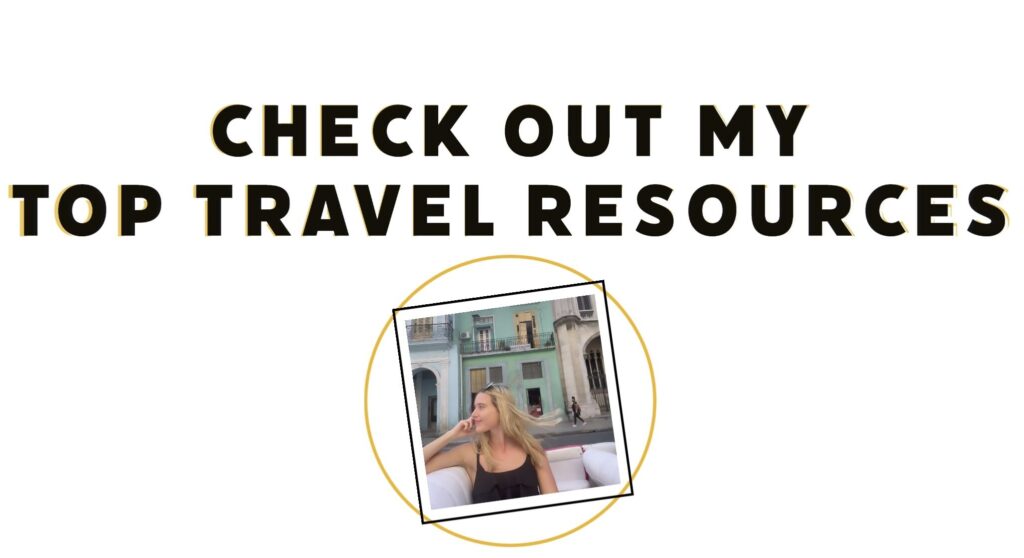 Check out my top travel resources